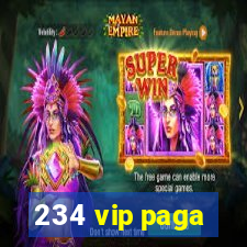 234 vip paga